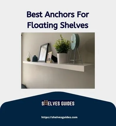 Best-Anchors-For-Floating-Shelves