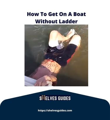 How-To-Get-On-A-Boat-Without-Ladder-1