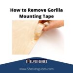 How-to-Remove-Gorilla-Mounting-Tape-1-1