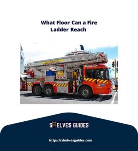 What-Floor-Can-a-Fire-Ladder-Reach-