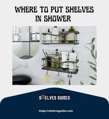Where-To-Put-Shelves-In-Shower