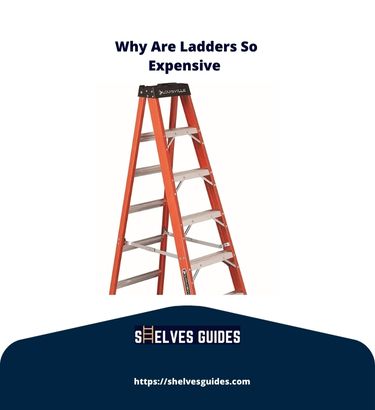 Why-Are-Ladders-So-Expensive-8-Top-Reasons-1