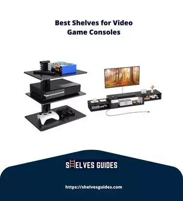 Best Shelves for Video Game Consoles to Organize Your Video Games & Controllers